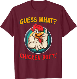 Guess What Chicken Butt Shirt Toddler Kids Child T-Shirt - T-Shirt | Maroon