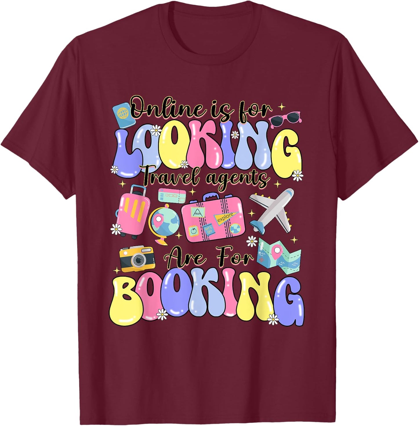 Travel Advisor Gift Travel Agent Travel Booking T-Shirt - T-Shirt | Maroon