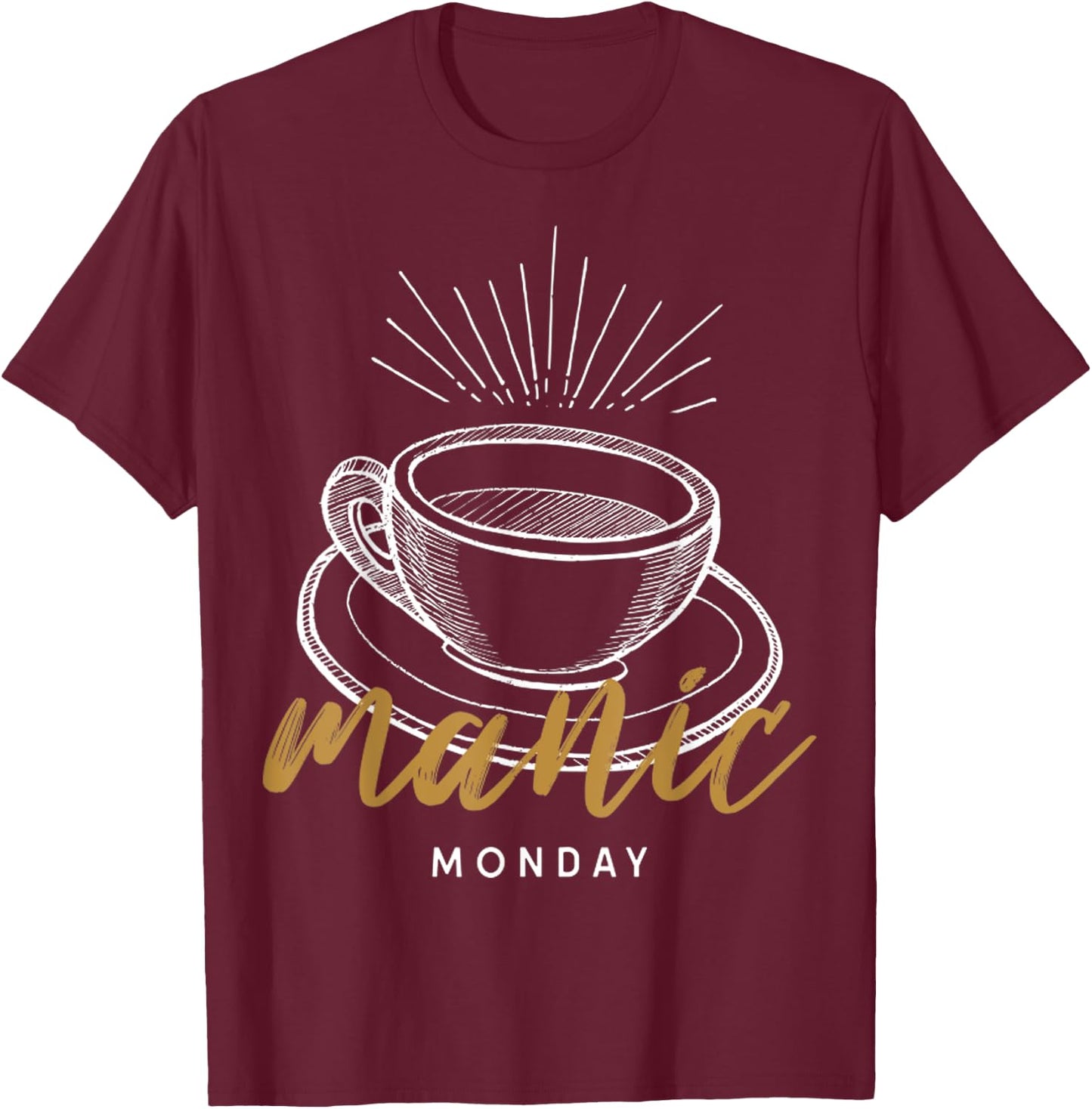 Monday Vintage Coffee Manic For Coffee Lover T-Shirt - T-Shirt | Maroon