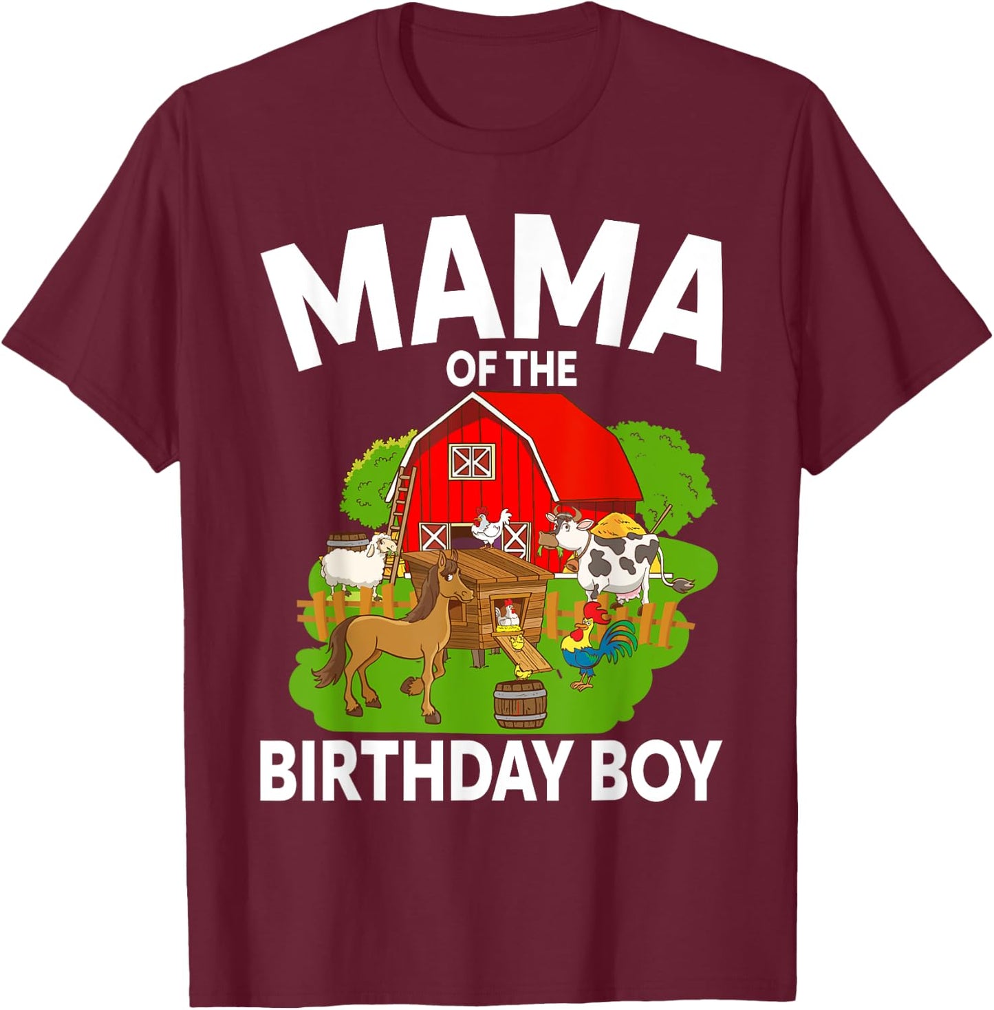 Mama Of The Birthday Boy Farm Animal Bday Party Celebration T-Shirt - T-Shirt | Maroon