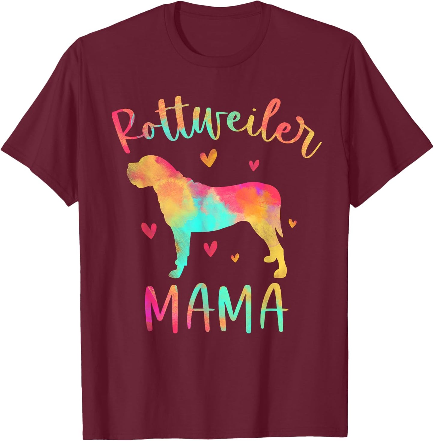 Rottweiler Mama Colorful Rottie Gifts Dog Mom T-Shirt - T-Shirt | Maroon