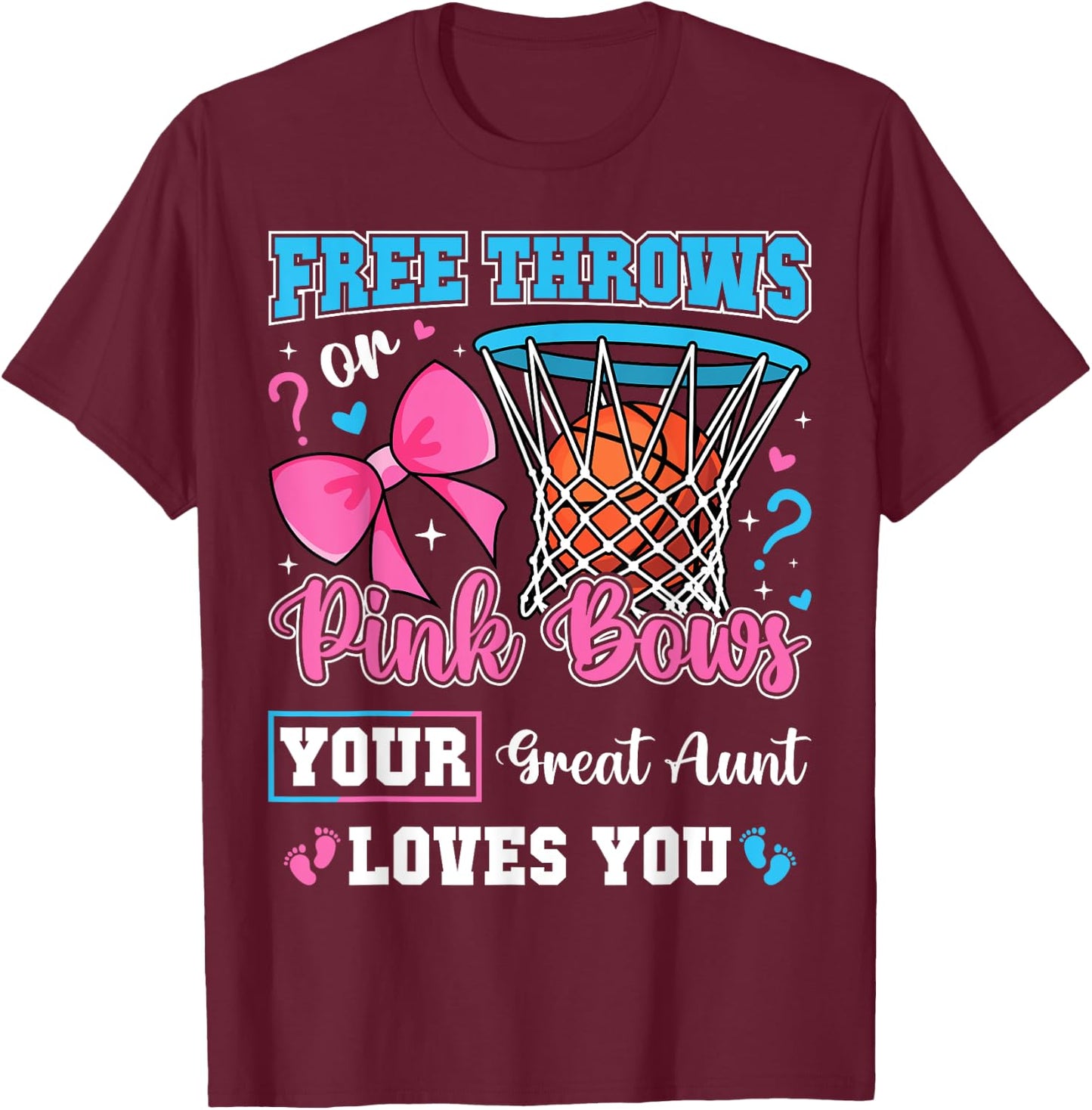Free Throws or Pink Bows Great Aunt Loves You Gender Reveal T-Shirt - T-Shirt | Maroon