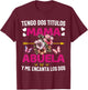 Regalos Para Abuela Dia De Las Madre Mama Camiseta Chistosa T-Shirt - T-Shirt | Maroon