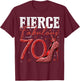 70th Birthday Fierce Fabulous and 70 Year Old Gifts Heels T-Shirt - T-Shirt | Maroon