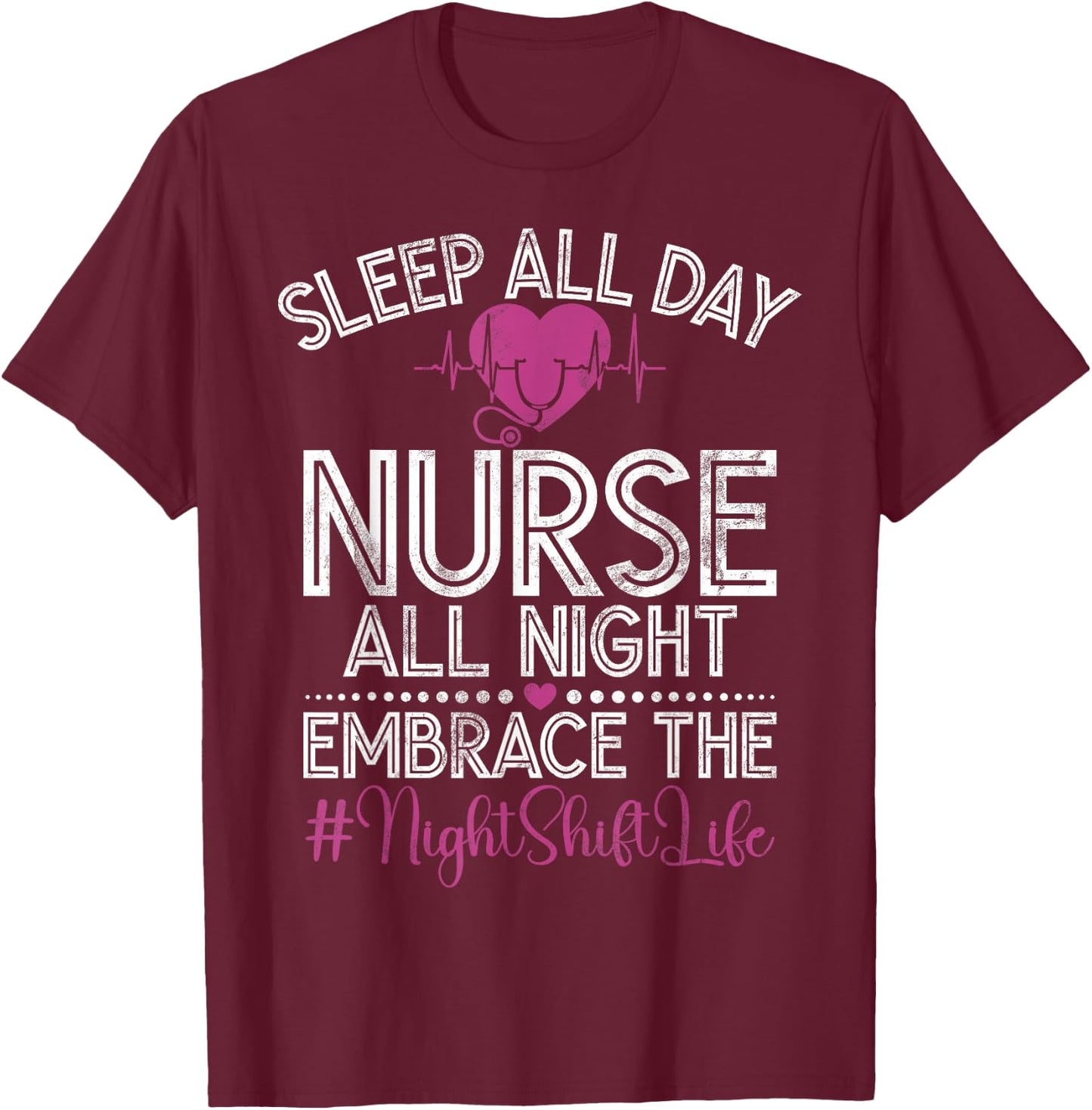 Night Shift Nurse Night Shift Nurses T-Shirt - T-Shirt | Maroon
