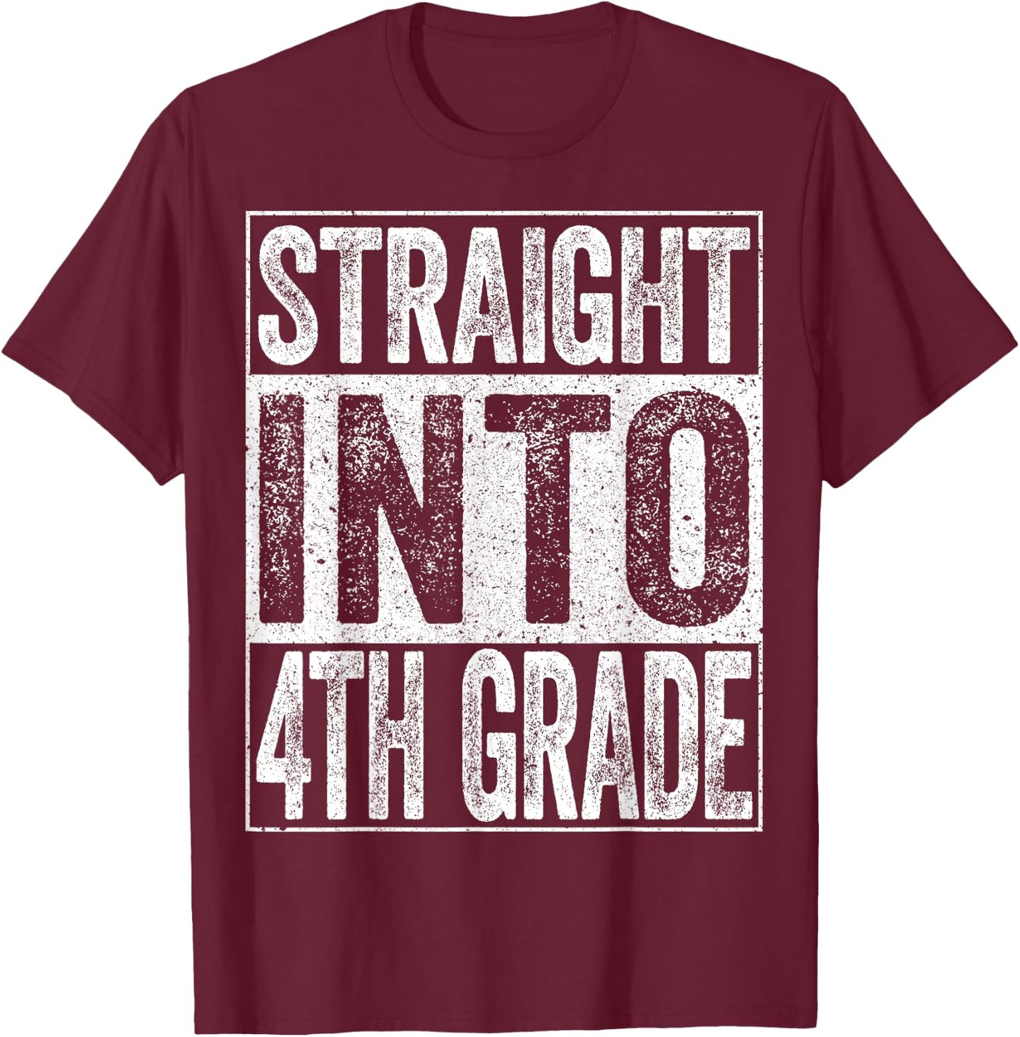 Straight Into 4th Grade Shirt Boy Girl Back To School T-Shirt - T-Shirt | Maroon
