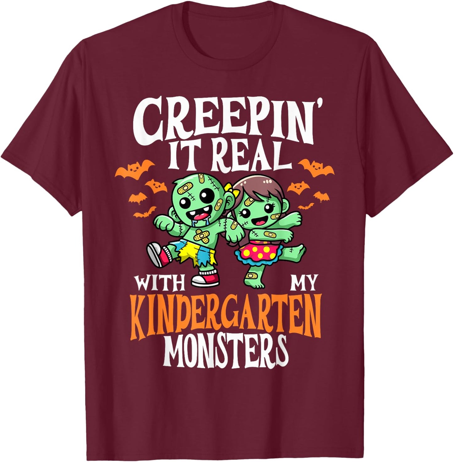 Creepin It Real Monster PreK Kindergarten Teacher Halloween T-Shirt - T-Shirt | Maroon