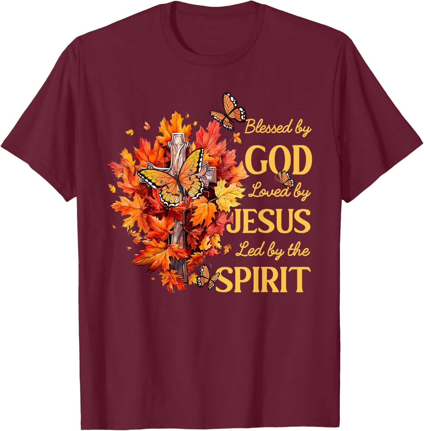 Christian Lover Thanksgiving Blessed by God Loved by Jesus T-Shirt - T-Shirt | Maroon