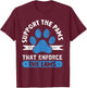 Supporting the paws that enforce the laws - K9 Police Dog T-Shirt - T-Shirt | Maroon