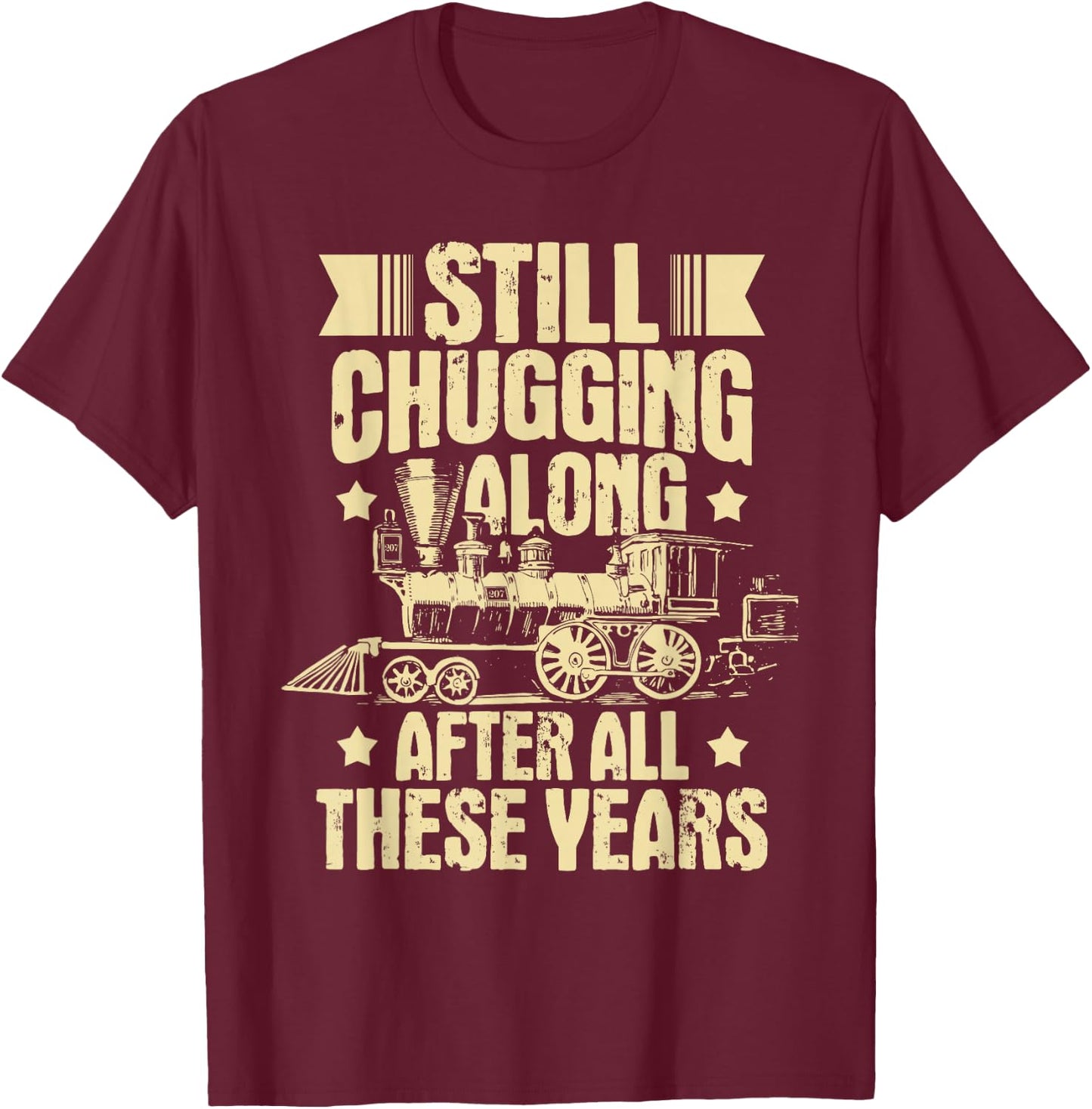 Still Chugging Along - Grandpa Model Train Lover Railroad T-Shirt - T-Shirt | Maroon
