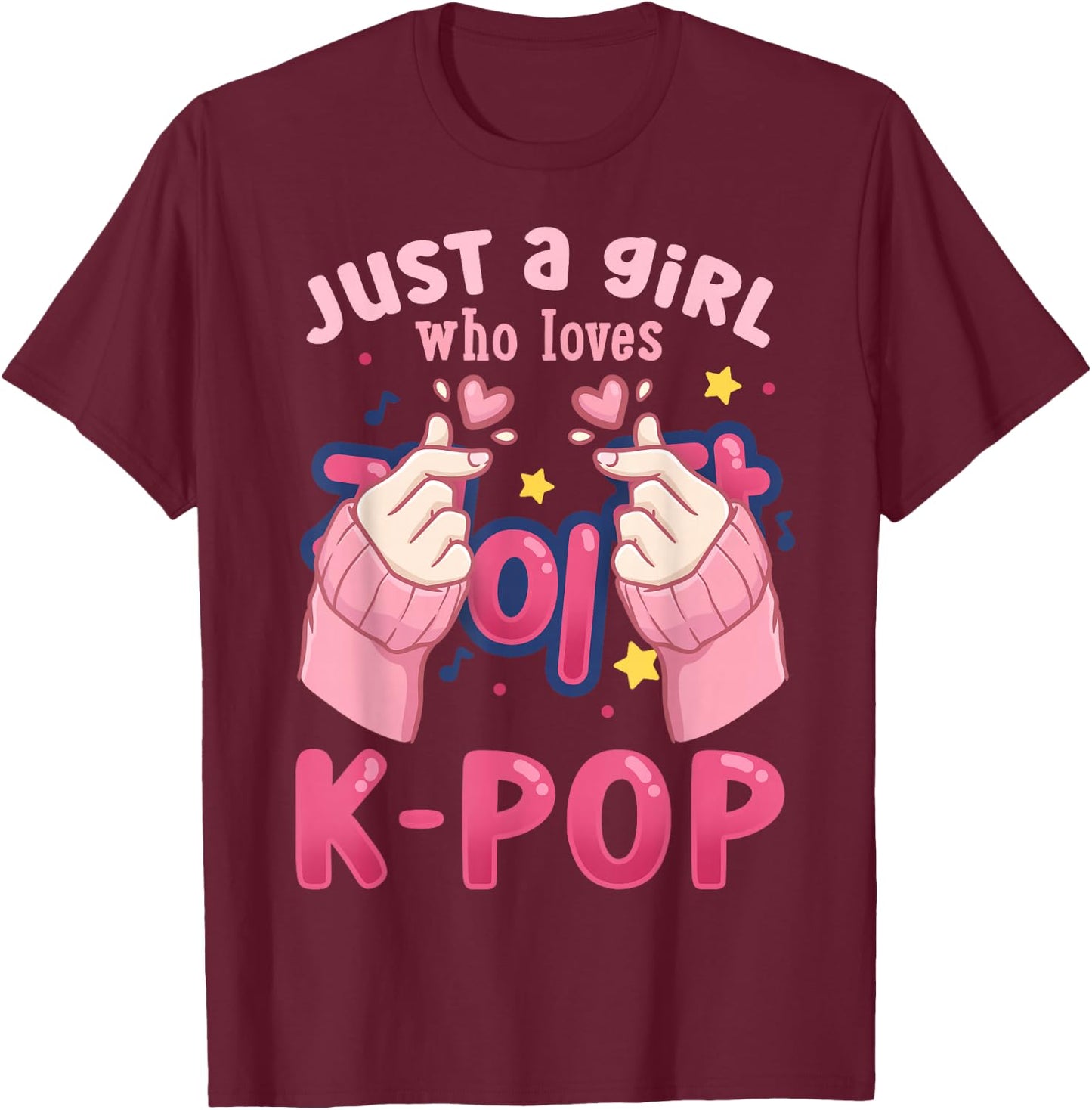 K-Pop Just a Girl Who Loves K-Pop T-Shirt - T-Shirt | Maroon