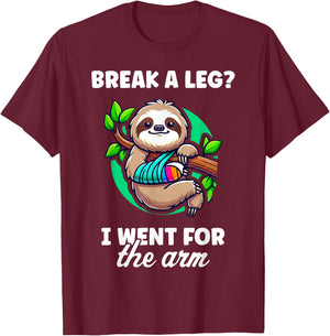 Break A Leg I Went For The Arm Broken Arm Gifts For Kids T-Shirt - T-Shirt | Maroon