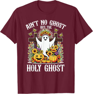 Ain't No Ghost But The Holy Ghost Christian Halloween T-Shirt - T-Shirt | Maroon