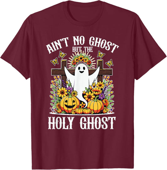 Ain't No Ghost But The Holy Ghost Christian Halloween T-Shirt - T-Shirt | Maroon