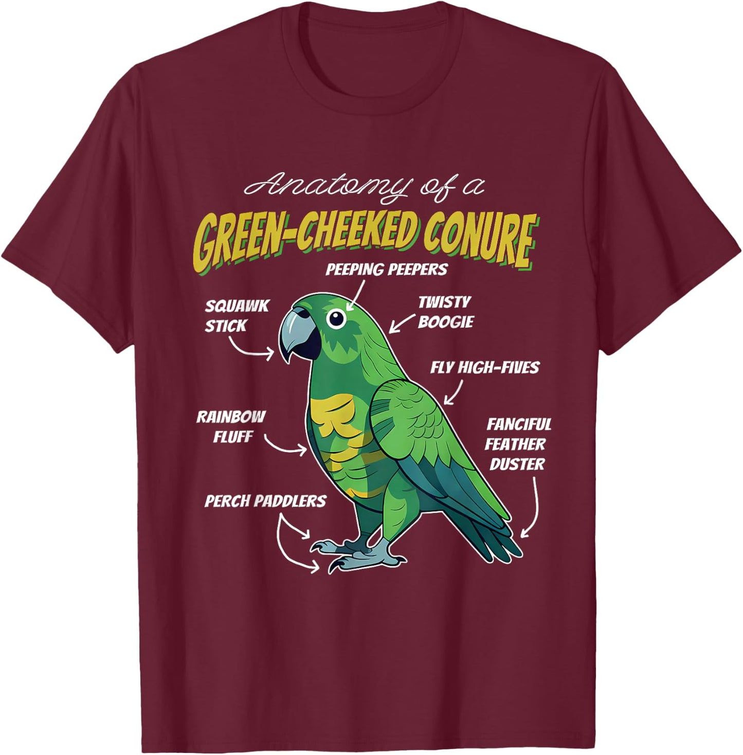 Green Cheek Conure Parrot Anatomy of A Green-Cheeked Conure T-Shirt - T-Shirt | Maroon