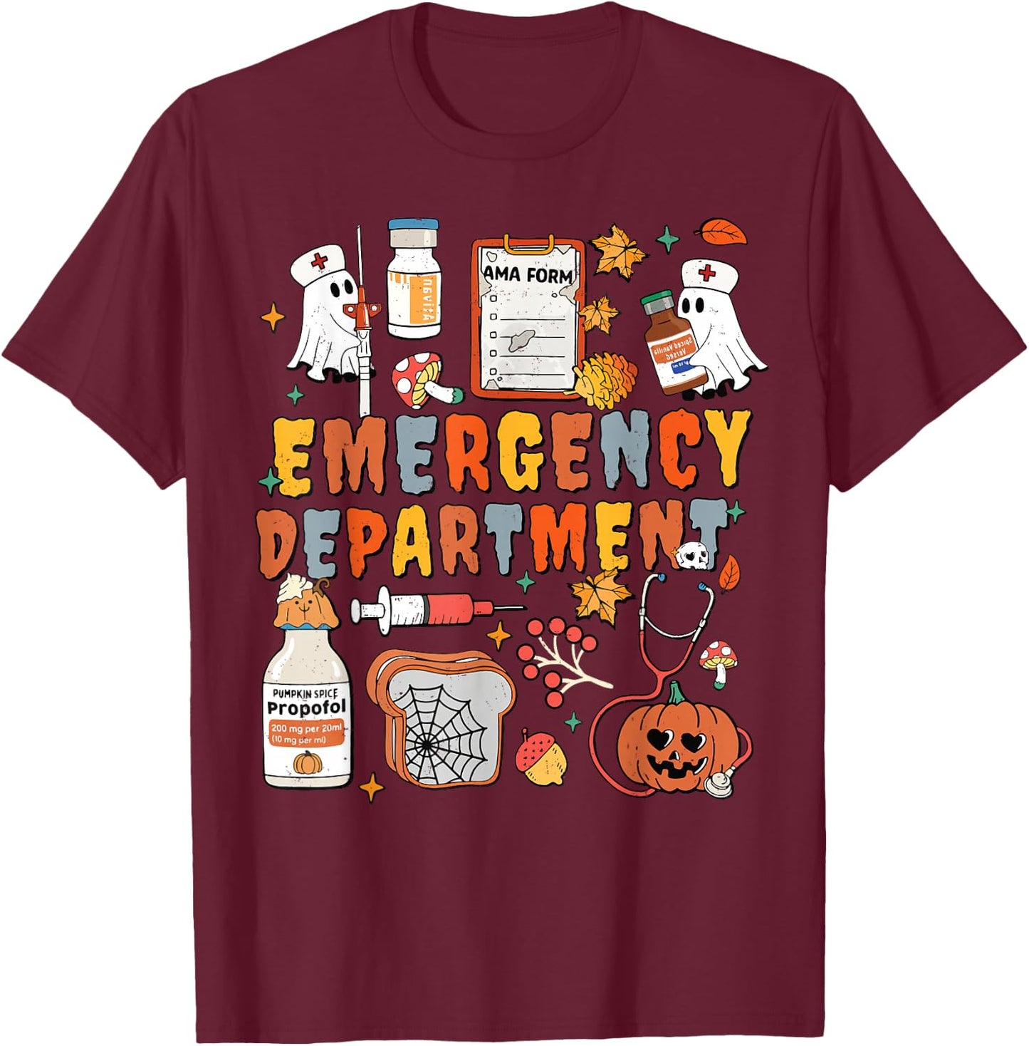 Emergency Department Funny ER Nurse Halloween Spooky Season T-Shirt - T-Shirt | Maroon