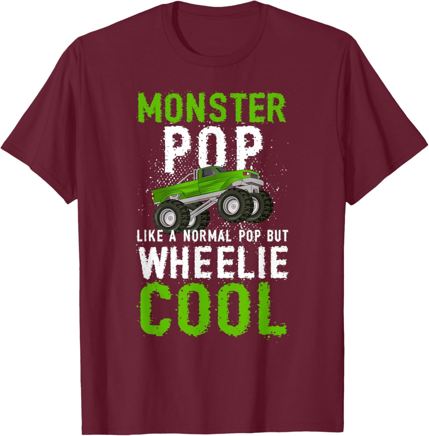 Monster Truck Pop Funny Monster Truck Pop Grandpa T-Shirt - T-Shirt | Maroon