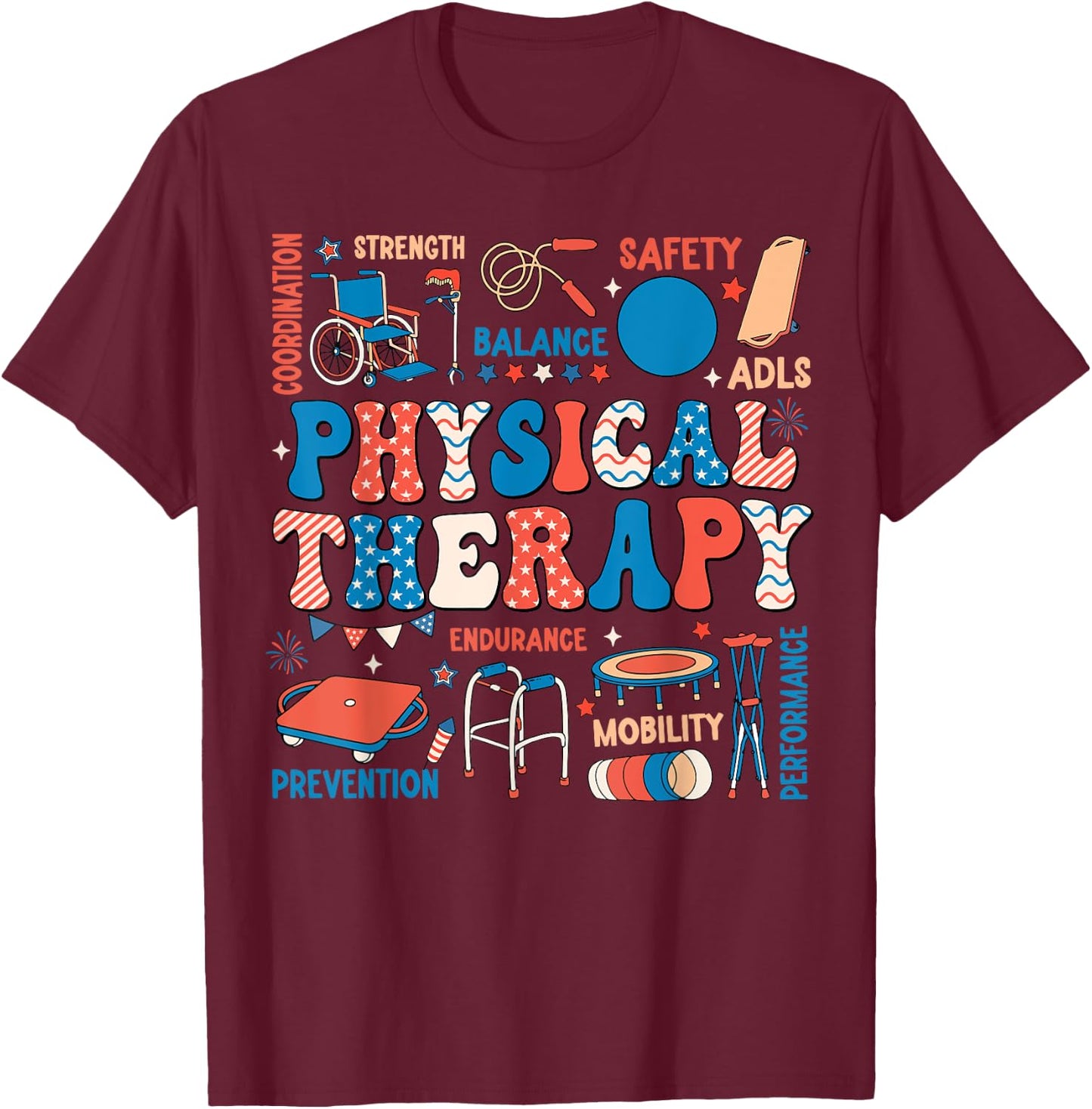 Retro Physical Therapy 4th Of July PT PTA Physical Therapist Men T-Shirt - T-Shirt | Maroon