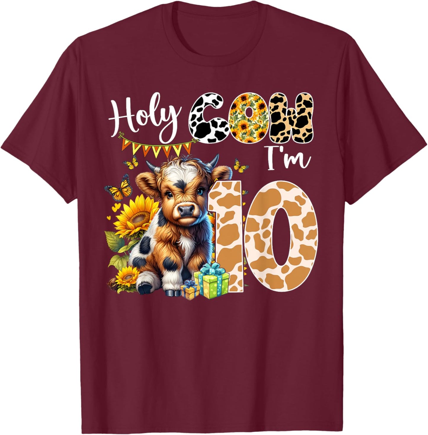 Holy Cow I’m 10 Years Old Dairy Cow Sunflowers 10th Birthday T-Shirt - T-Shirt | Maroon