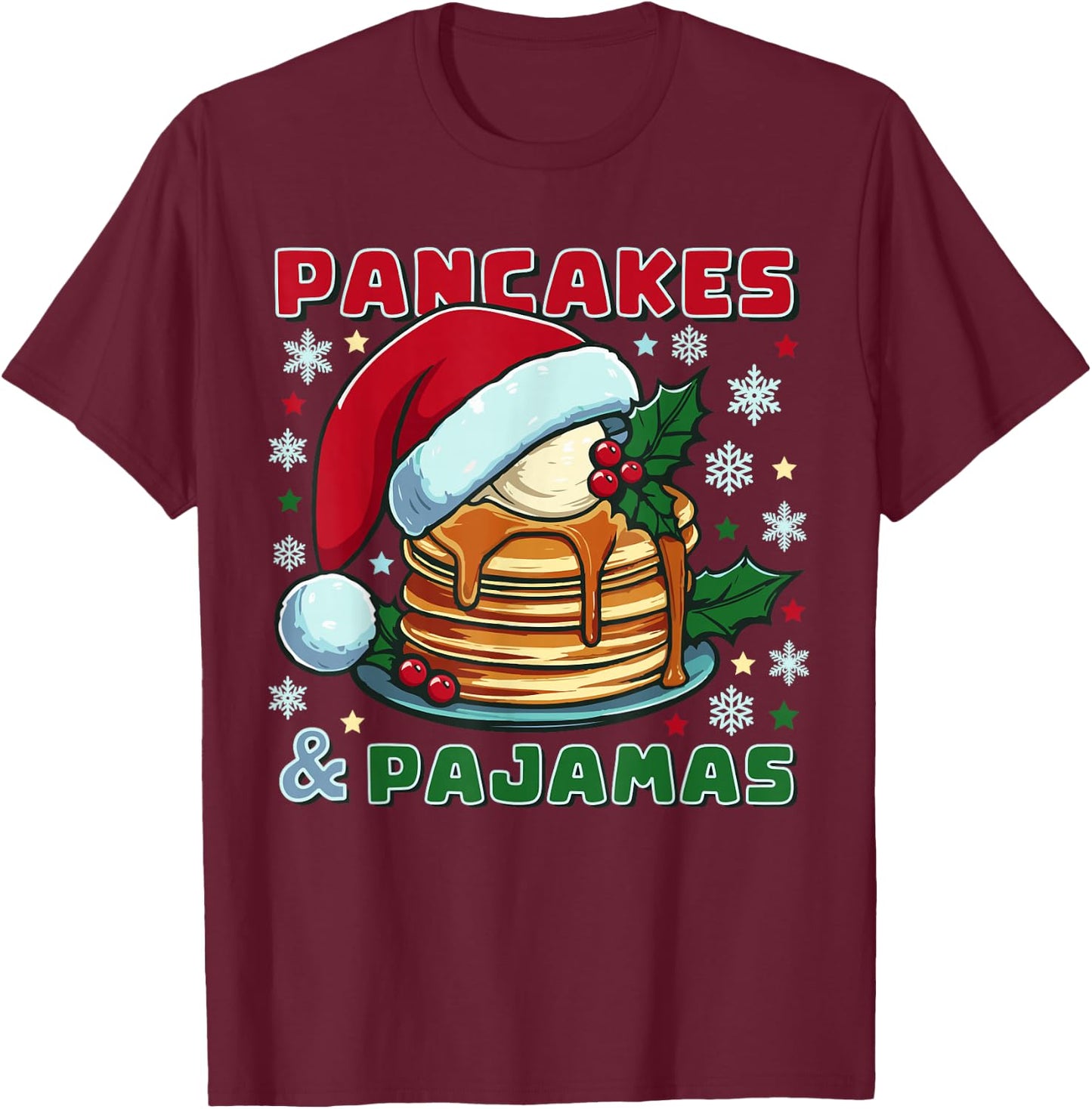 Pancakes and Pajamas Fluffy Buttermilk Cake Santa Christmas T-Shirt - T-Shirt | Maroon
