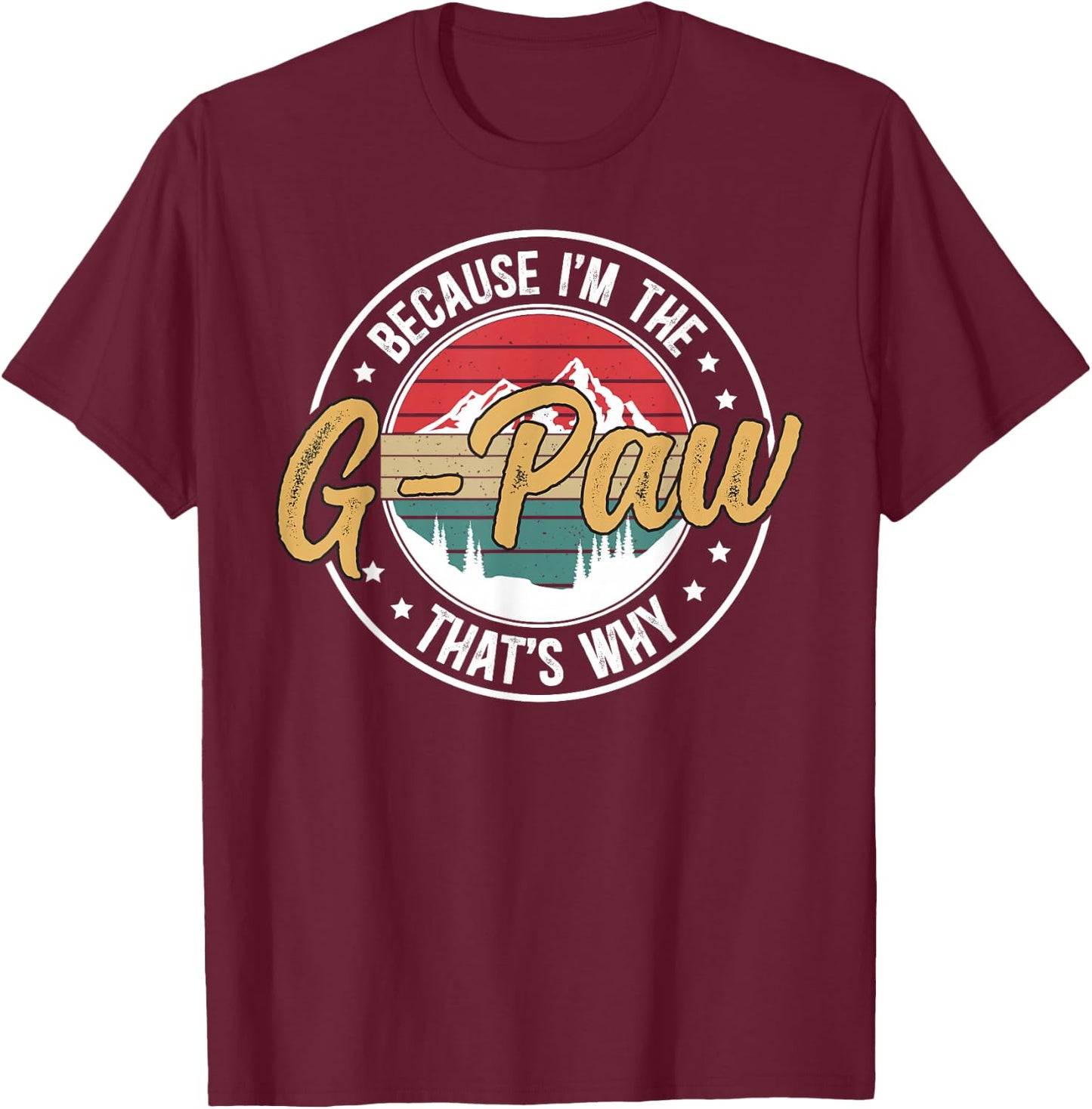 I'm The G-Paw Grandpa Funny G-Paw Grandfather T-Shirt - T-Shirt | Maroon