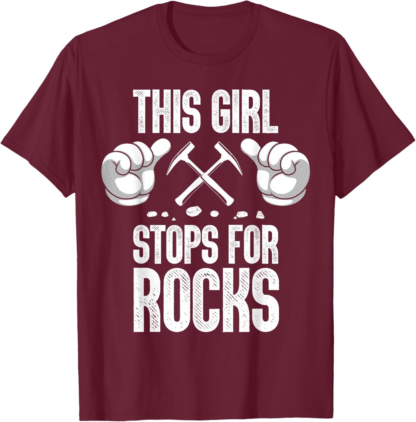 Funny Geology Art For Girls Women Rock Collecting Geologist T-Shirt - T-Shirt | Maroon