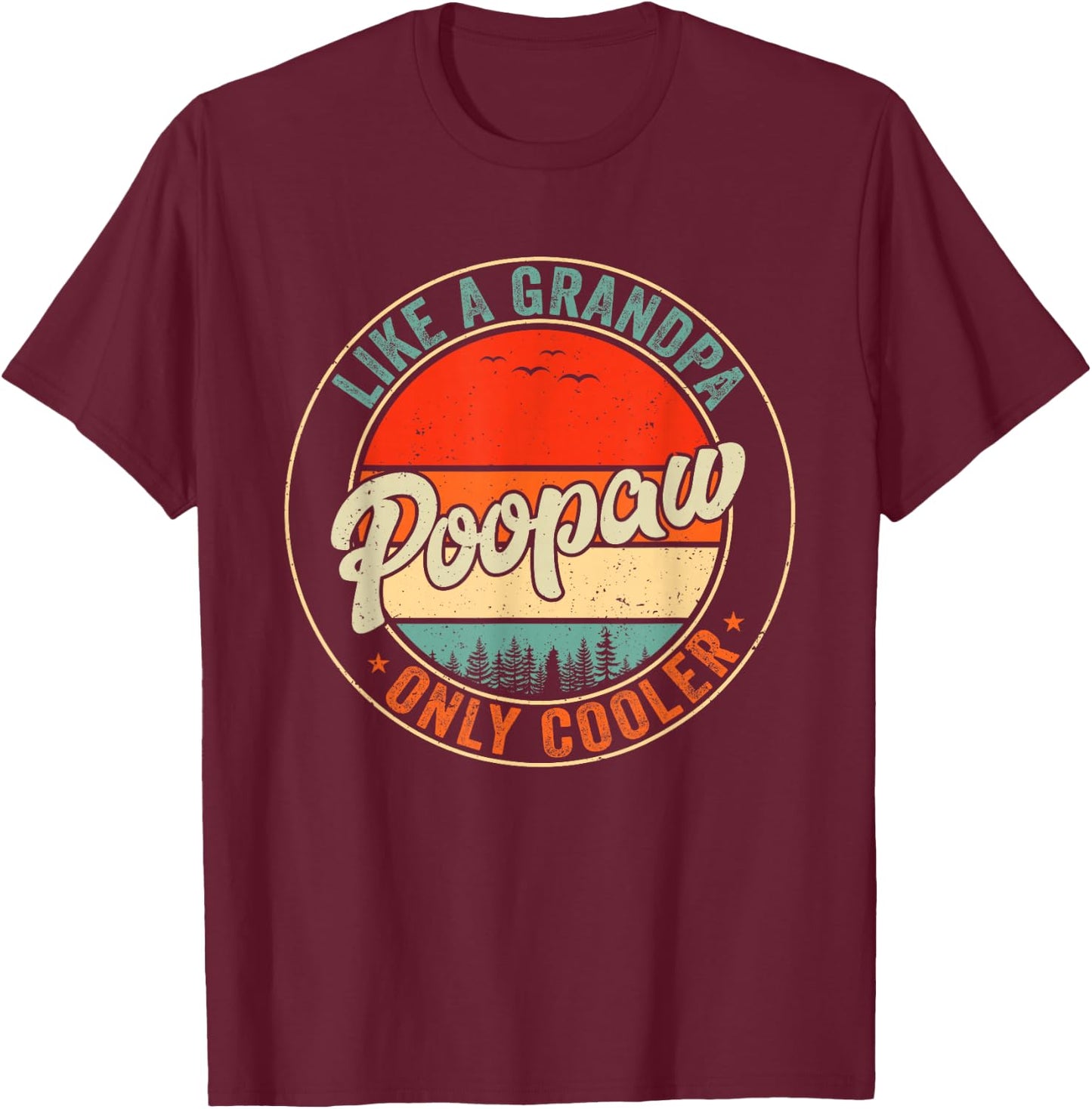 Poopaw Like A Grandpa Only Cooler Retro Father's Day Men T-Shirt - T-Shirt | Maroon