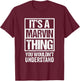 It's A Marvin Thing You Wouldn't Understand First Name T-Shirt - T-Shirt | Maroon