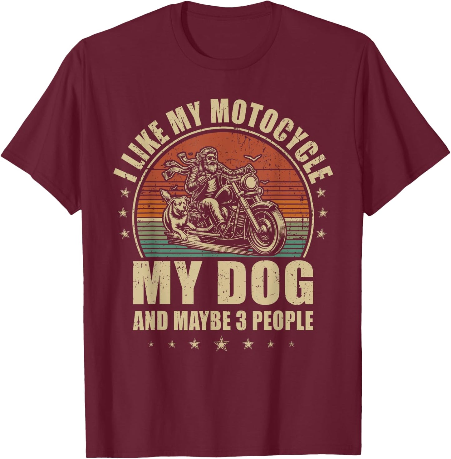 I like My Motorcycle, My Dog and Maybe 3 People Retro Women Girls Kids T-Shirt - T-Shirt | Maroon