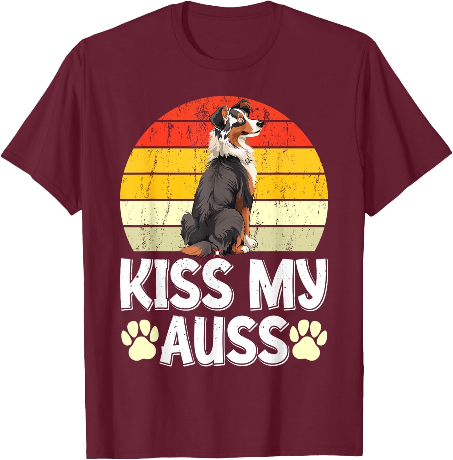 Australian Shepherd Funny KISS MY AUSS Vintage Aussie T-Shirt - T-Shirt | Maroon