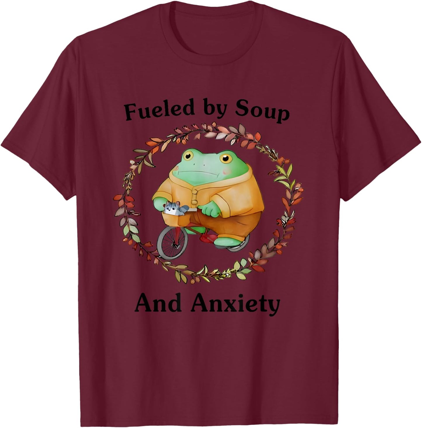 Fueled By Soup And Anxiety T-Shirt - T-Shirt | Maroon