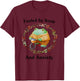Fueled By Soup And Anxiety T-Shirt - T-Shirt | Maroon