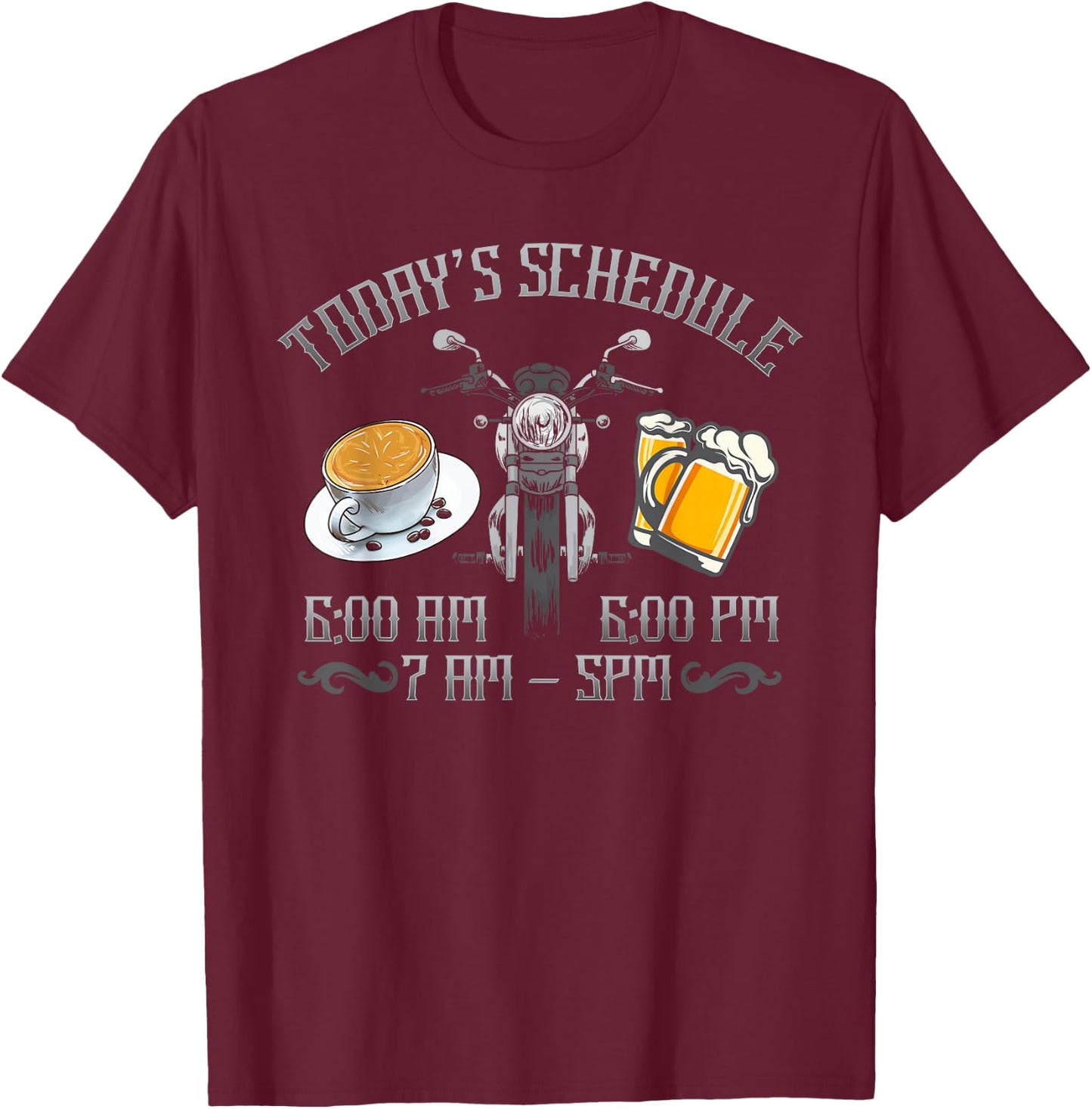 Today's Schedule Coffee Ride Motorcycle Beer Funny T-Shirt - T-Shirt | Maroon