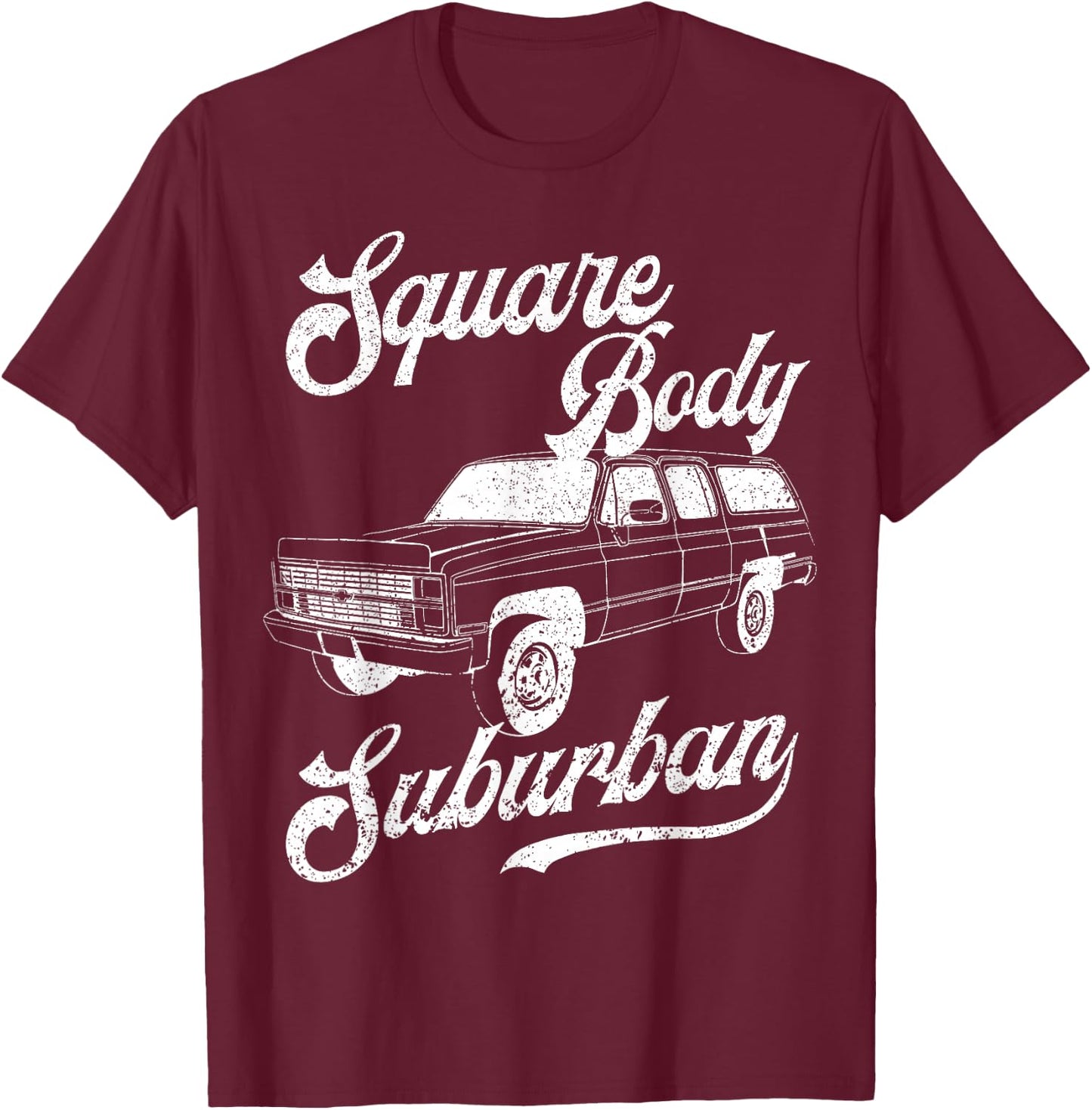 Squarebody Life Classic Pickup Square Body Suburban Truck T-Shirt - T-Shirt | Maroon