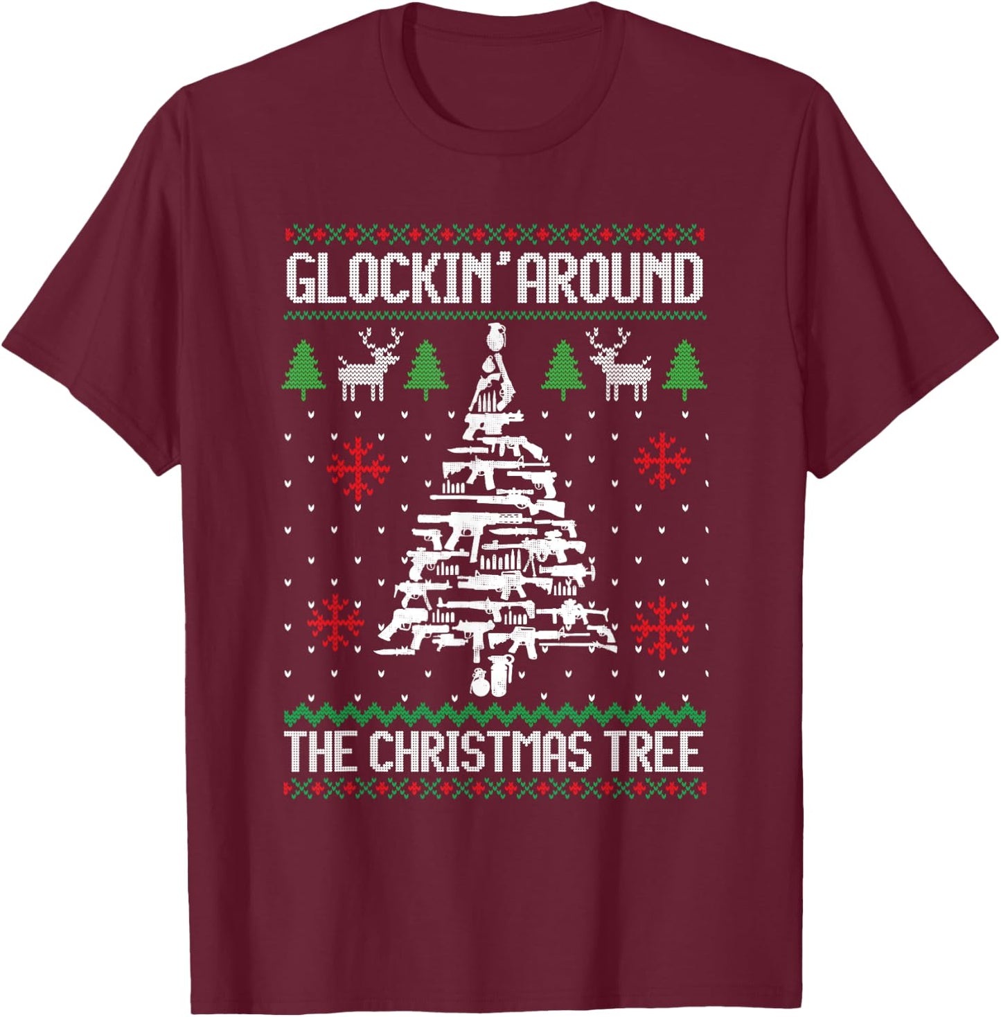 Glockin' Around The Christmas Tree Apparel T-Shirt - T-Shirt | Maroon