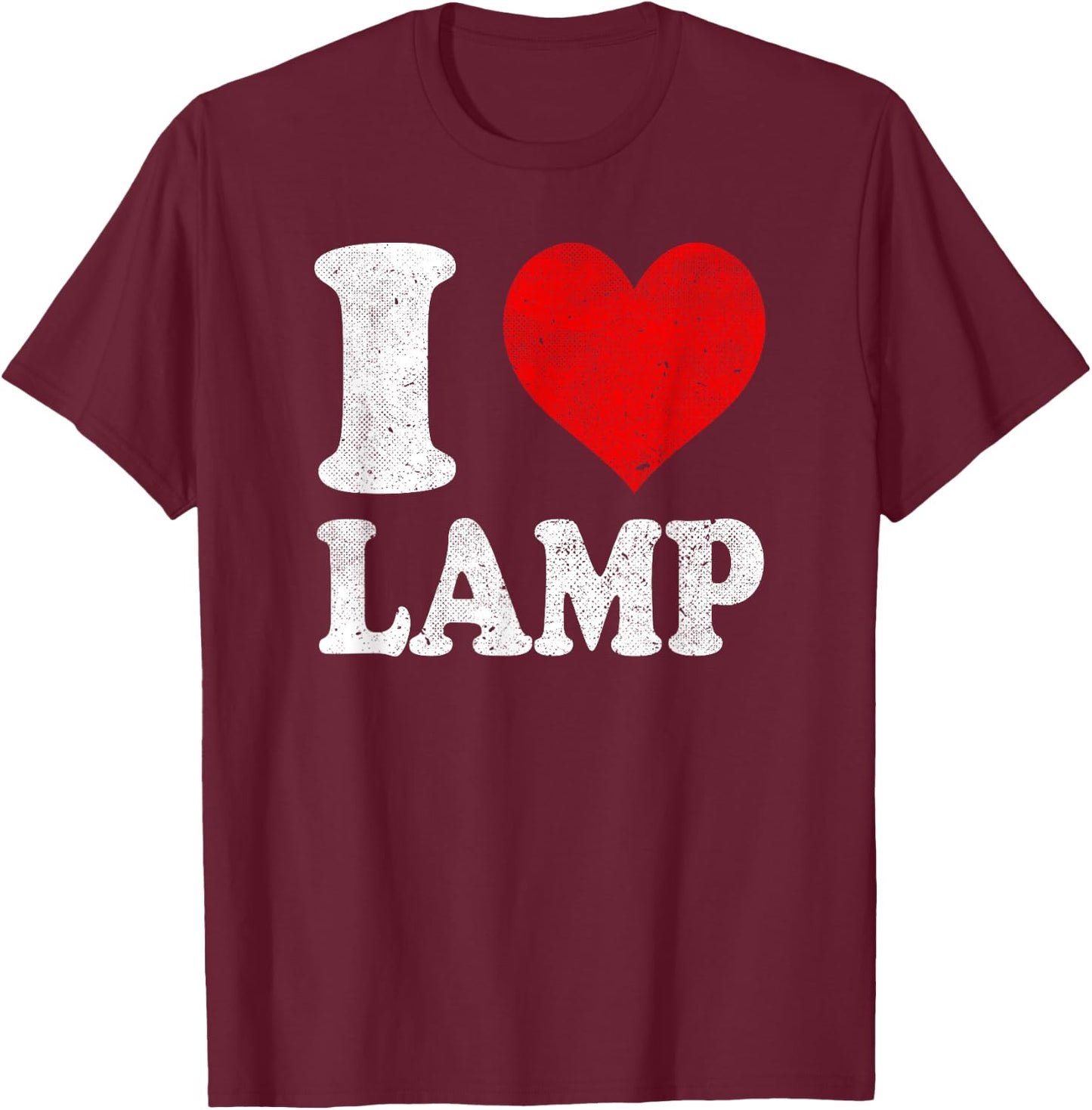 I Love Lamp Vintage T-Shirt - T-Shirt | Maroon