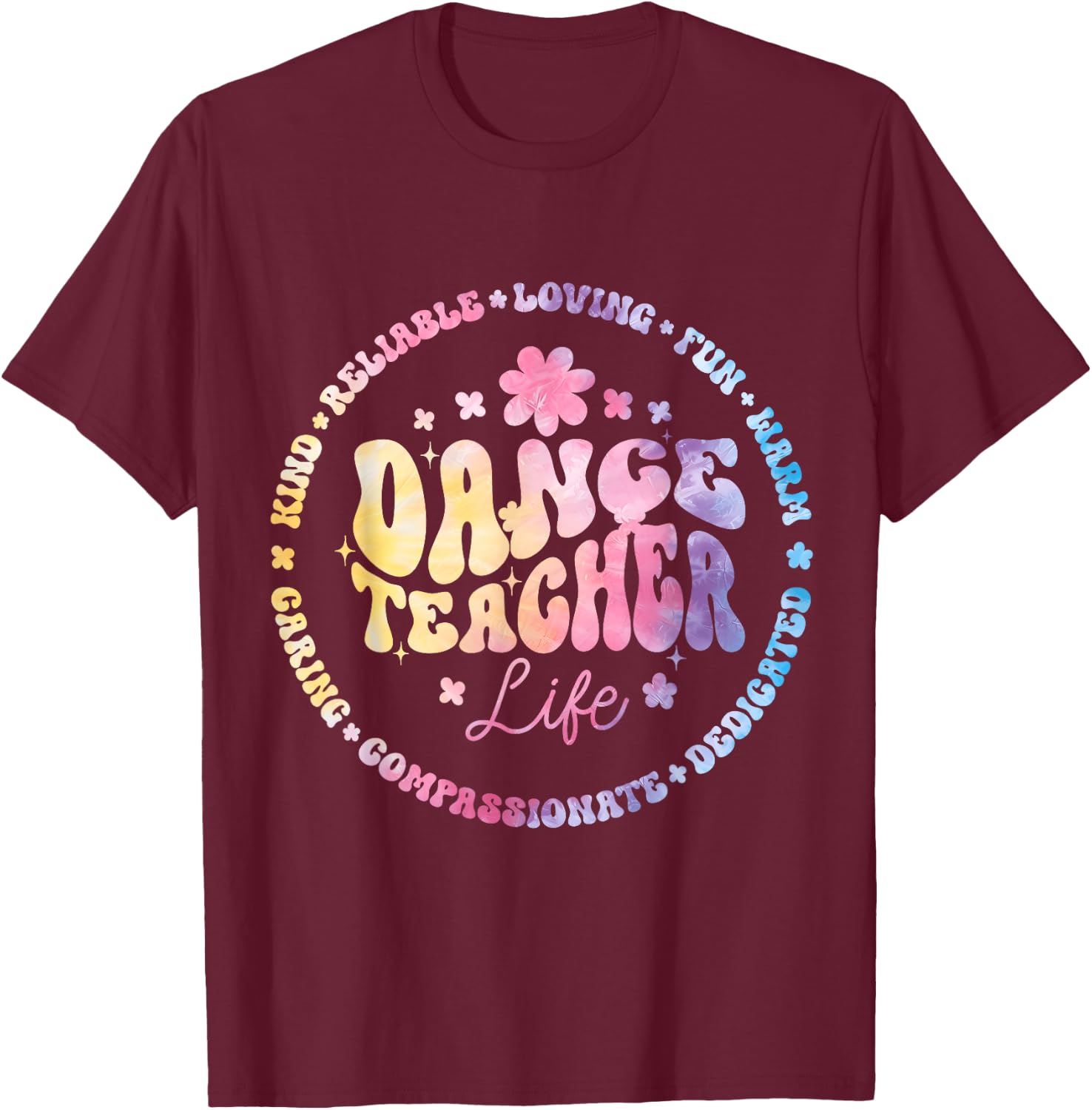 Dance Teacher Life Appreciation Dance Instructor Dancing T-Shirt - T-Shirt | Maroon