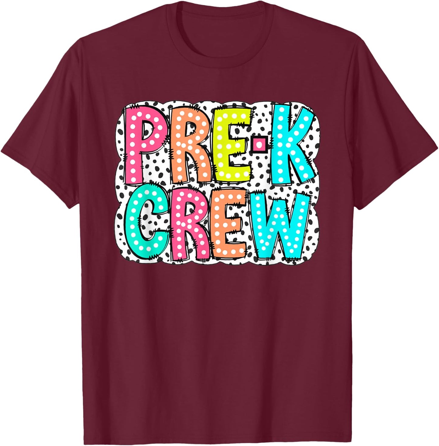 Women Pre-K Crew Dalmatian Pre-K Teacher First Day Of School T-Shirt - T-Shirt | Maroon