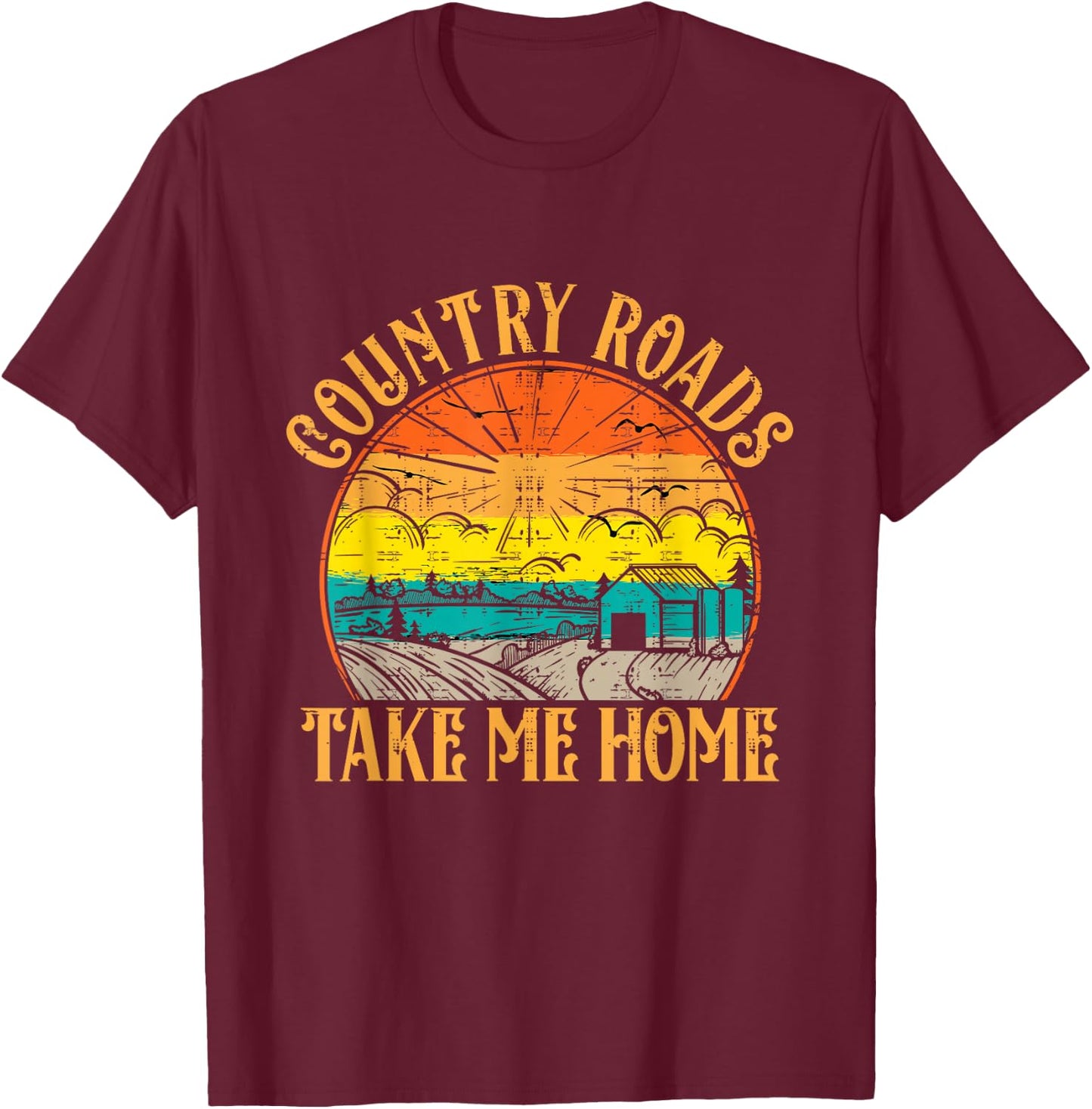 Vintage Retro Music Fans Country Roads Take Me Home T-Shirt - T-Shirt | Maroon