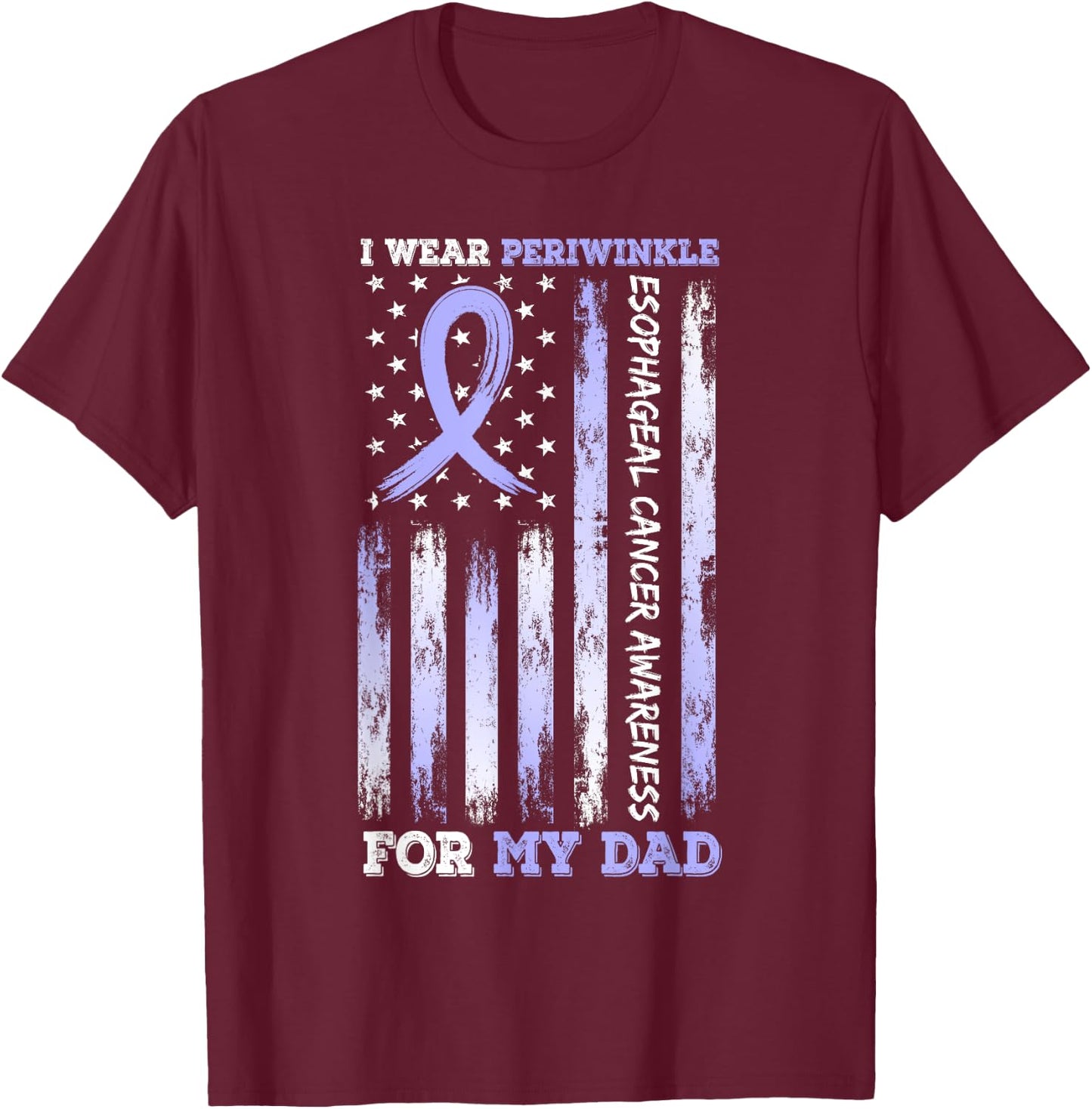 I Wear Periwinkle For My Dad USA Flag Ribbon Esophageal T-Shirt - T-Shirt | Maroon