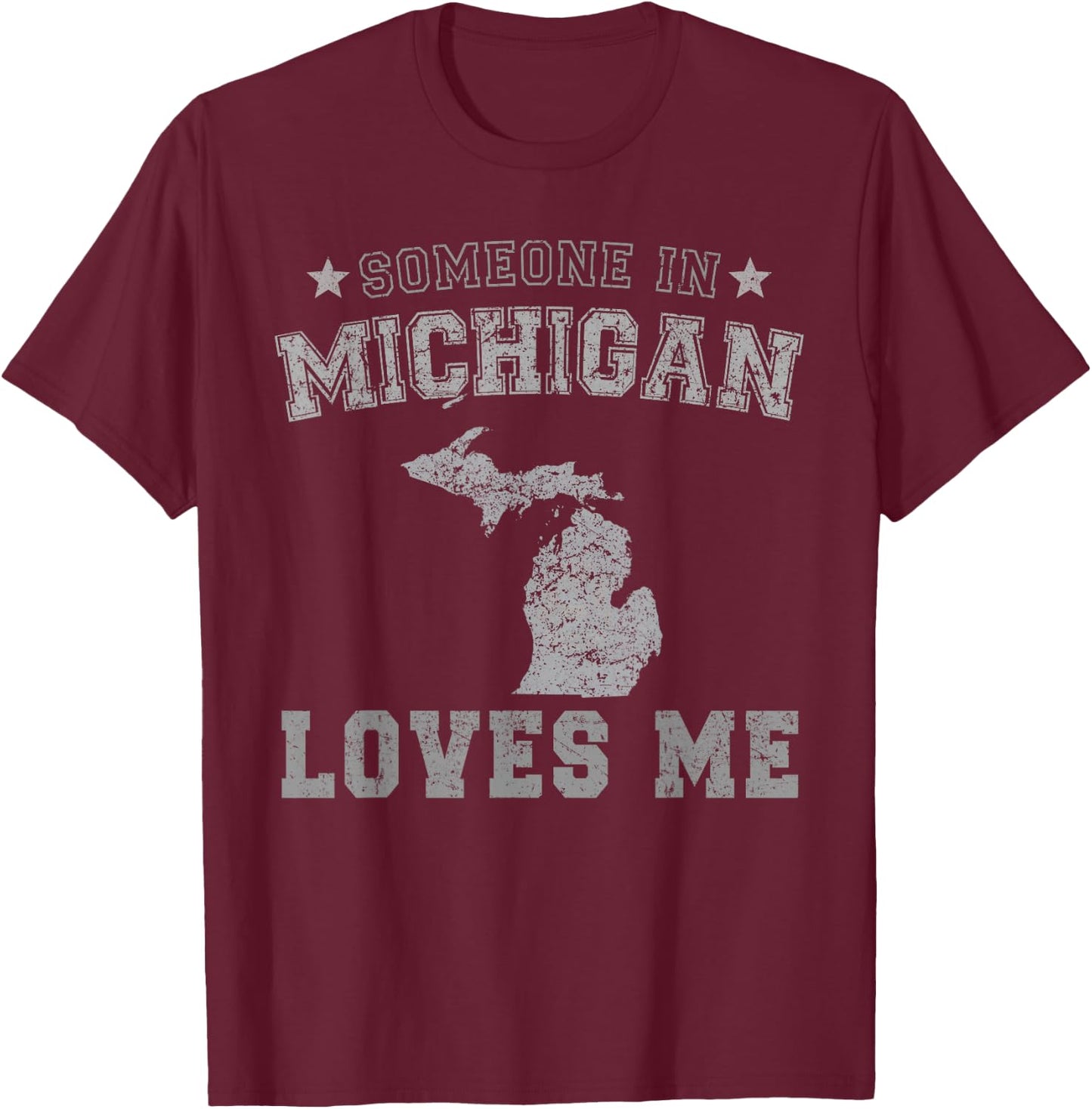 Someone In Michigan Loves Me Heart Vintage State T-Shirt - T-Shirt | Maroon