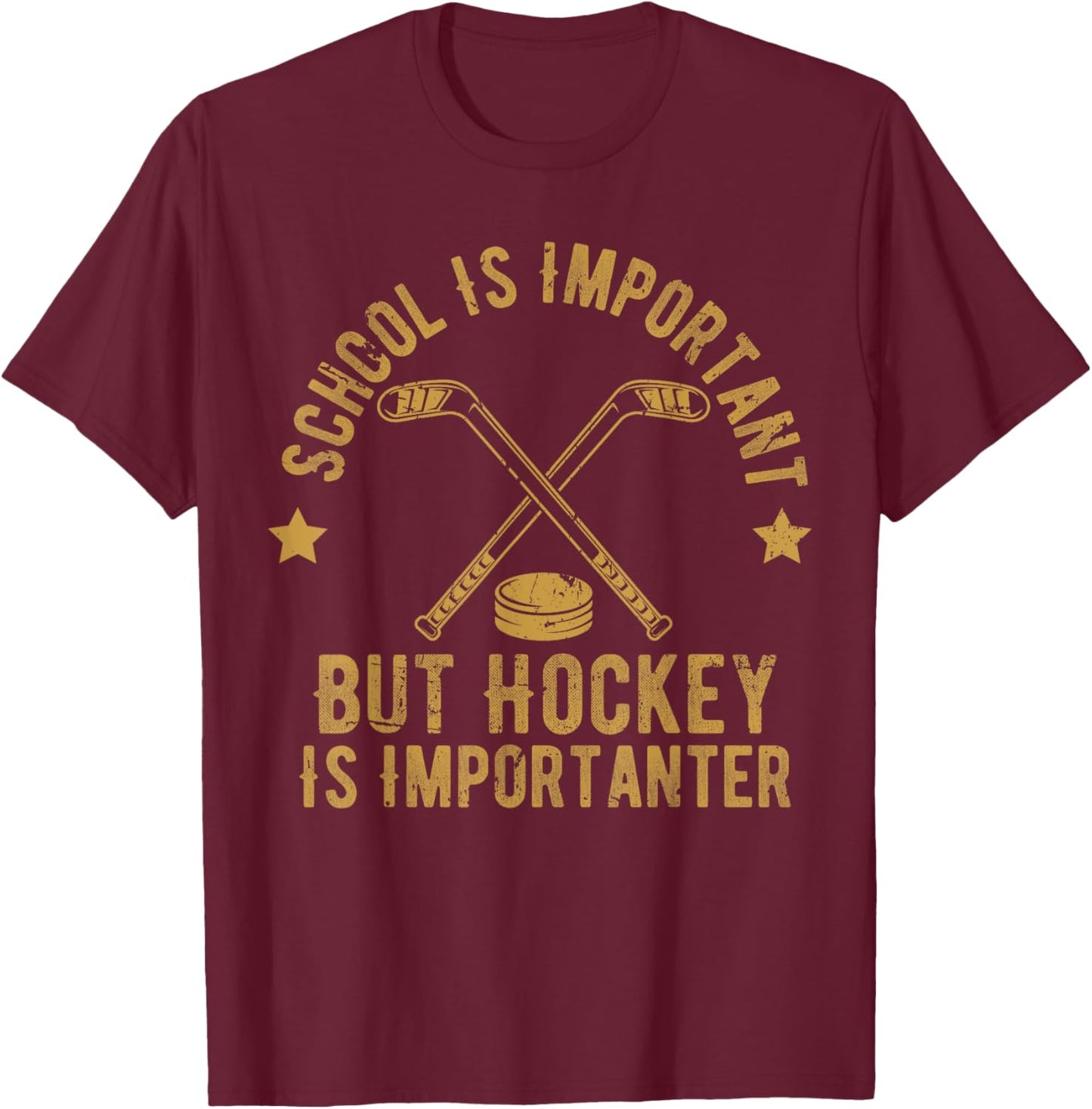 Funny Hockey School Is Important But Hockey is Importanter T-Shirt - T-Shirt | Maroon