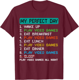 My Perfect Day Play Video Games Funny Gamer Gaming T-Shirt - T-Shirt | Maroon