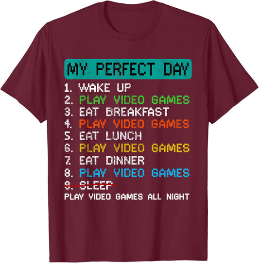 My Perfect Day Play Video Games Funny Gamer Gaming T-Shirt - T-Shirt | Maroon