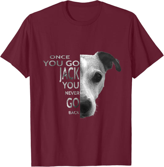 Once You Go Jack Russell Terrier You Never Go Back Dog T-Shirt - T-Shirt | Maroon