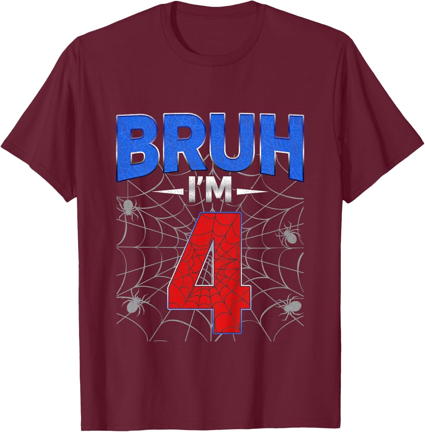 Kids Bruh I'm 4 Year Old Funny 4th Birthday Boys Kids Spider Web T-Shirt - T-Shirt | Maroon