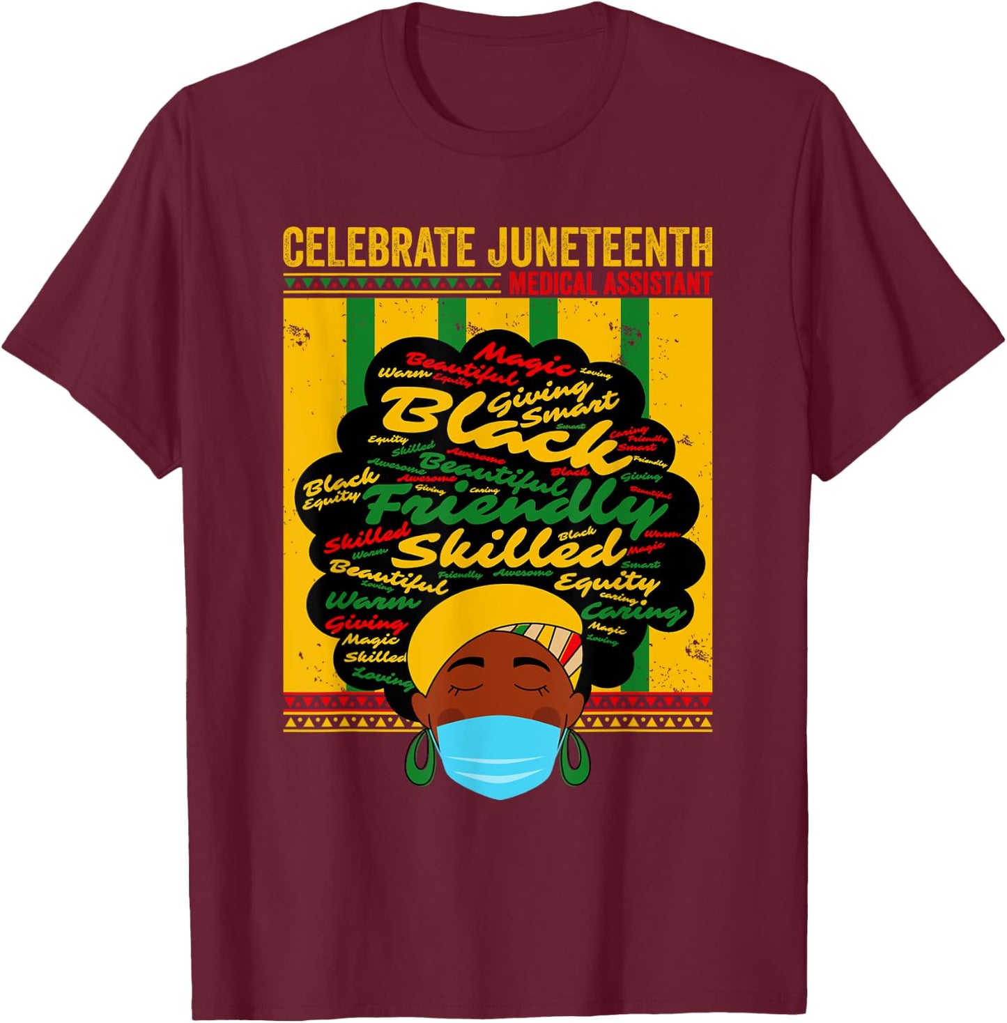 Black Medical Assistant Celebrate Juneteenth Freedom Afro T-Shirt - T-Shirt | Maroon