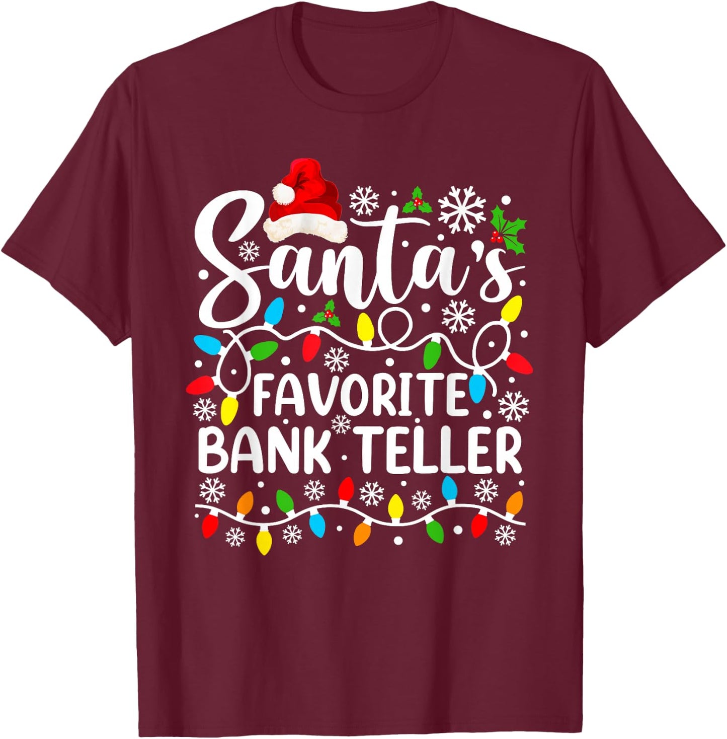 Santa's Favorite Bank Teller Funny Christmas Family Matching T-Shirt - T-Shirt | Maroon