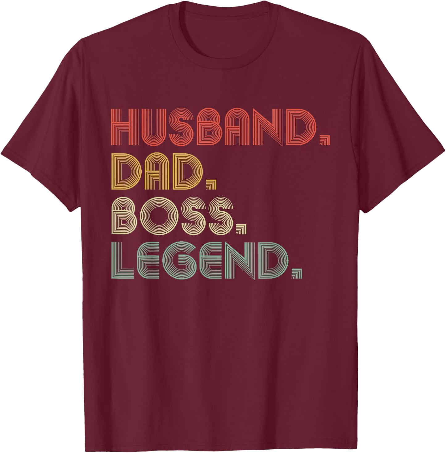 Husband Dad Boss Funny Employee Appreciation T-Shirt - T-Shirt | Maroon