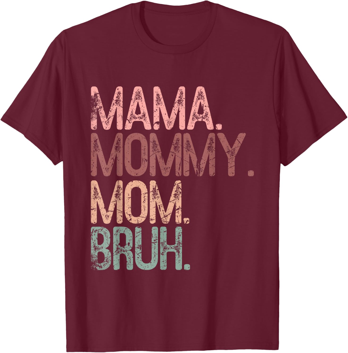 Vintage Mama Mommy Mom Bruh Funny Mom T-Shirt - T-Shirt | Maroon